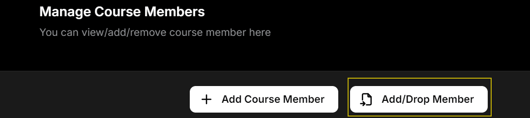 Add/Drop Member Button